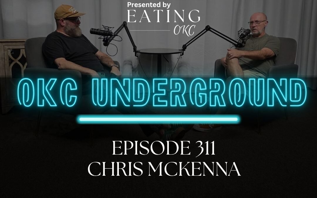 OKC Underground Podcast: Chris McKenna