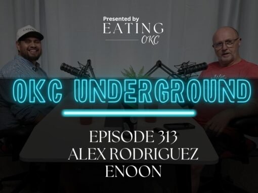 OKC Underground Podcast: Alex Rodriguez and Enoon OKC Underground Podcast: Alex Rodriguez and Enoon